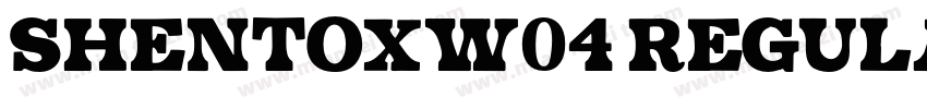 ShentoxW04 Regular字体转换